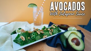 Avocados with Jalapeno Sauce  Spicy Avocado Recipe [upl. by Mistrot]