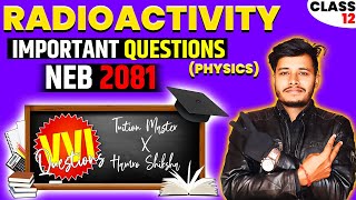 Radioactivity  Important Questions  Solution  Strategy  2081NEB  Hamro Shiksha [upl. by Gilford]