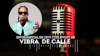 ROCHY RD INSTRUMENTAL DE DEMBOW EN VIVO🔴  VIBRA DE CALLE [upl. by Donoghue]