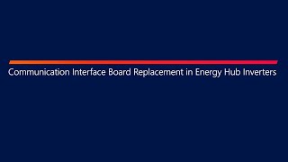 Communication Interface Board Replacement in Energy Hub Inverters [upl. by Kyred995]