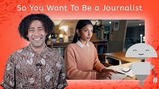 So You Want To Be a Journalist  Journalism in the Digital Age for Teens [upl. by Ahseet]