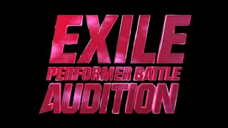 EXILE  427 EXILE PERFORMER BATTLE AUDITION in 日本武道館 ＜DIGEST＞ [upl. by Rocray]