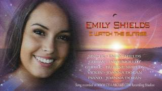 I watch the sunrise  Emily Shields music [upl. by Lucy947]