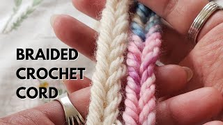 Braided Crochet Cord Tutorial [upl. by Nyliuqcaj]