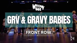 GRV amp Gravy Babies  Front Row  Welcome to the 805 2022 [upl. by Eelyrag278]