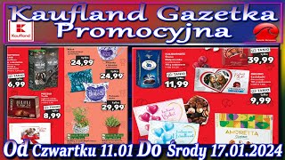 Kaufland Nowa Gazetka Od Czwartku 11012024 Promocje Okazje Tygodnia w Kauflandzie [upl. by Levey]