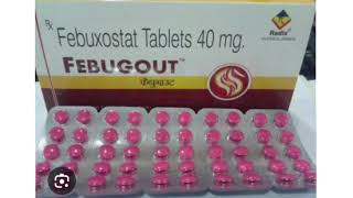 FEBUGOUT Tablets Febuxostat Tablets 40 mg [upl. by Uriiah160]