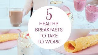 5 Quick and Healthy Breakfast Recipes to take to Work  They take 1 minute  Madeleine Shaw [upl. by Htrahddis864]