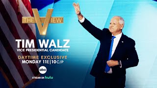 Democratic Vice Presidential Candidate Gov Tim Walz Joins The View Monday  The View [upl. by Wagoner]