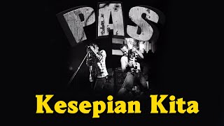 Pas Band feat Tere  Kesepian Kita  Lirik [upl. by Auqenehs]