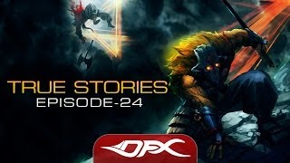 DotA2 True Stories  Episode 24 [upl. by Elgar]