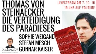 Die Büchersendung Thomas von Steinaeckers quotDie Verteidigung des Paradiesesquot [upl. by Leticia]