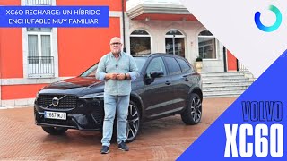 VOLVO XC60 RECHARGE  SUV híbrido enchufable y sostenible  Prueba  Review [upl. by Katsuyama]