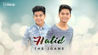 The Juans  Hatid lyrics [upl. by Eissalc11]