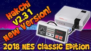 Hakchi 231  How To Add More Games To Your 2018 NES Classic Edition [upl. by Gault573]