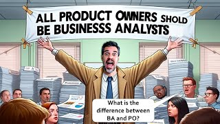 Product Owner vs Business Analyst [upl. by Esau]