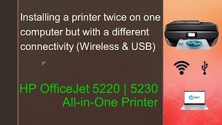 HP Officejet 5220  5230  Install a printer with USB amp Wireless Connectivity on the same computer [upl. by Laubin123]