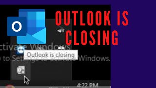 Outlook Closing and Wont Open Back Up [upl. by Oliy701]