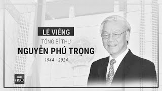 Lễ viếng Tổng Bí thư Nguyễn Phú Trọng  Toàn cảnh 24h [upl. by Leiahtan]