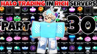 Halo Trading In Rich Servers Part 30 Royale High Trading [upl. by Gasparo]