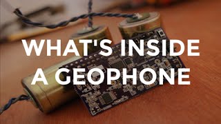 Whats inside a Geophone [upl. by Johns]