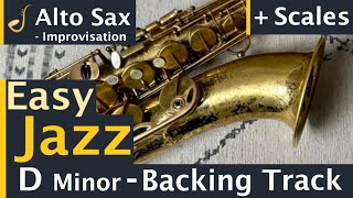 Alto Saxophone Easy Jazz Backing Track Jam in D Minor  Improvisation [upl. by Nirihs396]