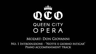 Mozart Don Giovanni  No 1 Introduzione quotNotte e giorno faticarquot Piano accompaniment track [upl. by Leyla]