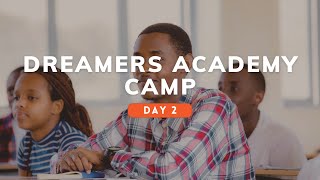 Dreamers Academy Camp experience and expectations Day2 [upl. by Aerdna]