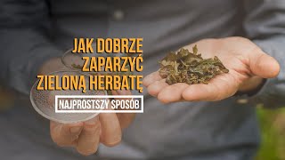 Jak prawidłowo parzyć zieloną herbatę porady Czajnikowypl [upl. by Uri]