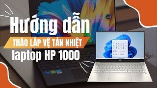 Hướng dẫn tháo lắp vệ tản nhiệt laptop HP 1000 [upl. by Enner]