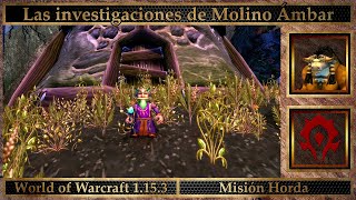 Las investigaciones de Molino Ámbar WoW Classic 1153 [upl. by Ainitsirhc]