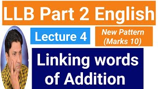 LLB Part 2 English  Linking Words of Addition Lecture 4  New Paper Pattern 2024 [upl. by Llehsal]