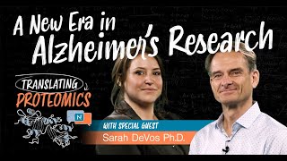 Translating Proteomics Episode 12 A New Era in Alzheimers Research with Sarah DeVos [upl. by Mariande]