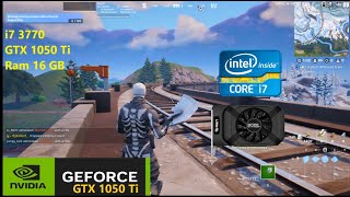 GTX 1050 Ti  i7 3770  Fortnite Chapter 5 [upl. by Mackintosh]