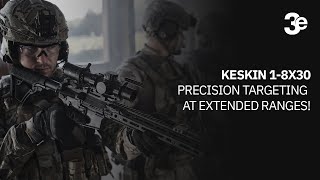 3E  KESKIN 18X30 Precision Targeting at Extended Ranges [upl. by Nnylarej]