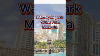 Water Park Sunway Lagoon shorts malaysia water travel [upl. by Halsted]