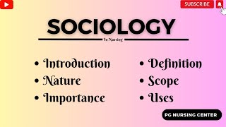 Sociology In Hindi  Definition  Scope  Nature  Importance  Uses  PG Nursing Center [upl. by Woothen]