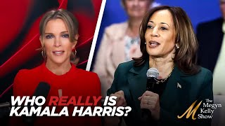 Megyn Kelly Breaks Down How Kamala Still Wont Tell Voters Who She Really Is and What Shed Do [upl. by Adaurd104]