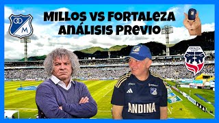 Millos vs Fortaleza  Análisis Previo [upl. by Iden]