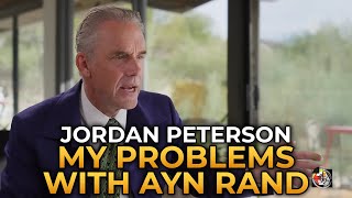 Jordan Peterson  My Problems with Ayn Rand [upl. by Rokach]