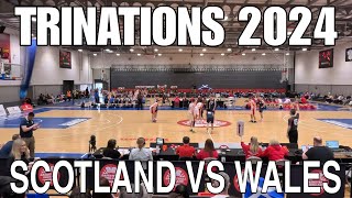 TRINATIONS 2024 SCOTLAND VS WALES [upl. by Namara]