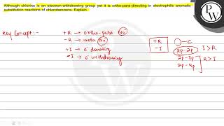 Although chlorine is an electronwithdrawing group yet it is ortho [upl. by Benilda677]