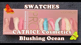 Swatches CATRICE Blushing Ocean Slim Eyeshadow Palette [upl. by Younglove846]