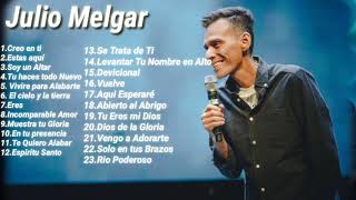 Las mejores canciones de Julio Melgar  en honor a Julio Melgar [upl. by Sirk885]