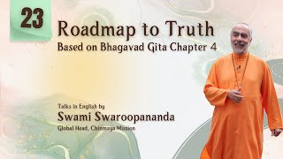 23 of 26  Roadmap to Truth  Swami Swaroopananda  ChinmayaChannel  Bhagavad Gita [upl. by Tekcirc212]