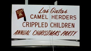 1964 LOS GATOS ANNUAL CHRISTMAS PARTY CAMEL HERDERS CRIPPLED CHILDREN [upl. by Gruber]