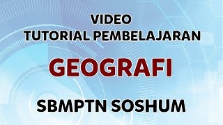 SBMPTN 2018  Video tutorial Geografi IPS [upl. by Oluas]