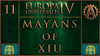 Europa Universalis IV Mayan Mayhem 11 [upl. by Eahc]