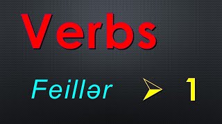 İngilis dili  Verbs feillər  1 [upl. by Teplitz]