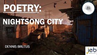 IEB  English HL  Grade 12  Poetry  Nightsong City by Dennis Brutus [upl. by Ximenez]